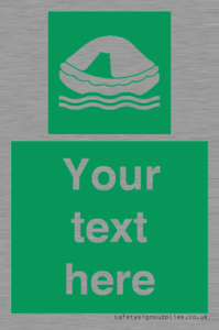 Custom sign safe condition Liferaft